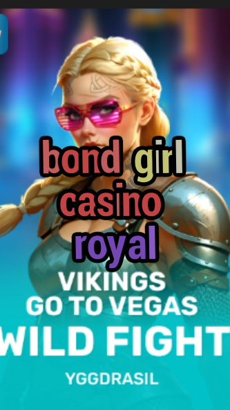 bond girl casino royal-fqqjrm9vrme7zzjgfjql.com