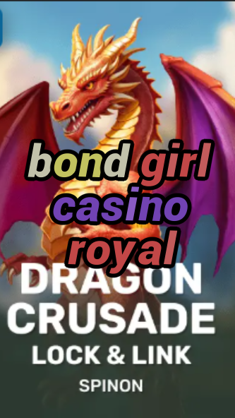bond girl casino royal-fqqjrm9vrme7zzjgfjql.com