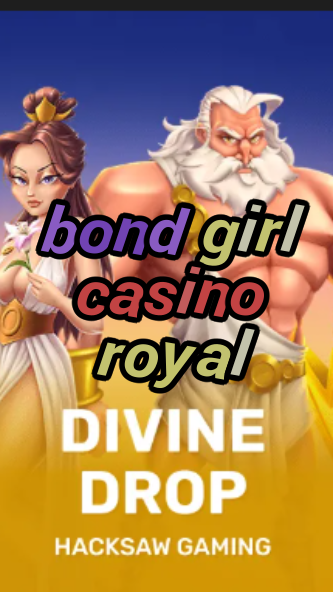bond girl casino royal-fqqjrm9vrme7zzjgfjql.com
