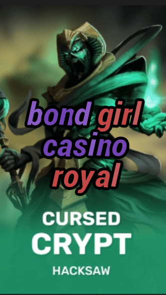 bond girl casino royal-fqqjrm9vrme7zzjgfjql.com